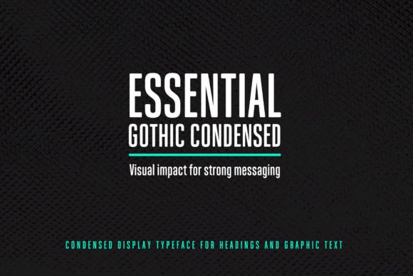 Essential Gothic Condensed for Bold Digital Design